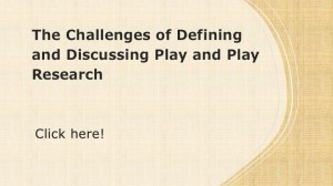 The Challenges of Defining and Discussing Play and Play Research. Yellow cover with title of position paper and instructions to "click here"